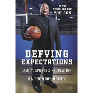 Defying Expectations - by  Handy (Paperback) - 1 of 1