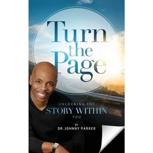 Turn the Page - by  Johnny C Parker (Hardcover) - 1 of 1