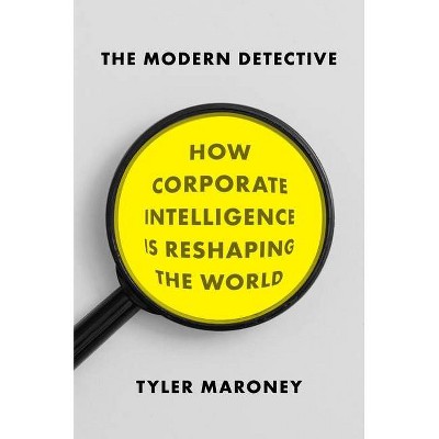 The Modern Detective - by  Tyler Maroney (Hardcover)