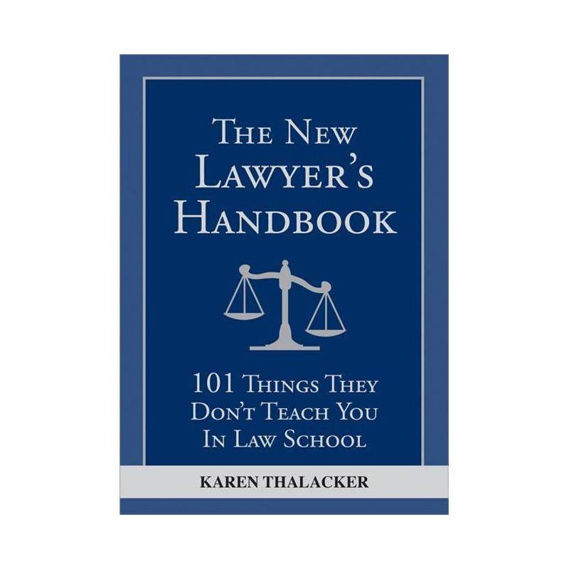 The New Lawyer's Handbook - by  Karen Thalacker (Paperback), 1 of 2