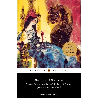 Beauty and the Beast - Annotated by  Maria Tatar (Paperback)