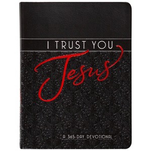I Trust You Jesus - by  Broadstreet Publishing Group LLC (Leather Bound) - 1 of 1