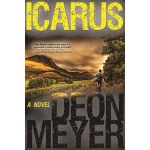 Icarus - (Benny Griessel Mysteries) by  Deon Meyer (Paperback) - 1 of 1