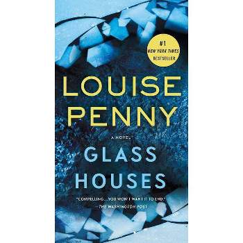 Glass Houses - (Chief Inspector Gamache Novel) by  Louise Penny (Paperback)