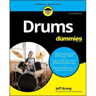 Drums for Dummies - 2nd Edition by  Jeff Strong (Paperback)