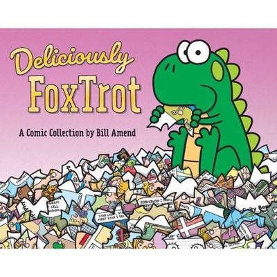 Deliciously Foxtrot - by  Bill Amend (Paperback)