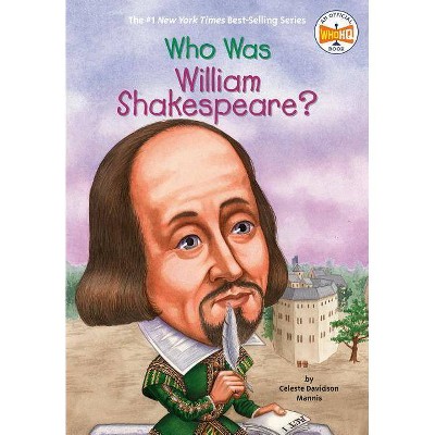 Who Was William Shakespeare? - (Who Was?) by  Celeste Mannis & Who Hq (Paperback)