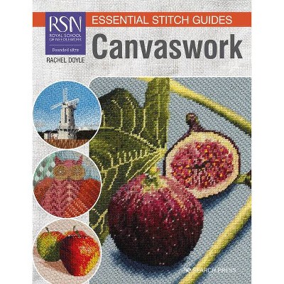 Rsn Essential Stitch Guides: Canvaswork - (Rsn Esg LF) by  Rachel Doyle (Paperback)