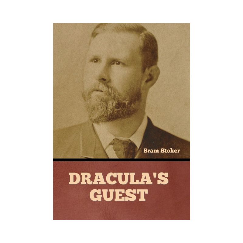 Dracula's Guest - by Bram Stoker, 1 of 2
