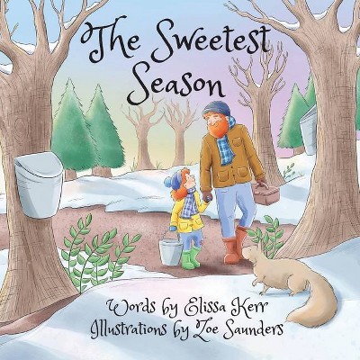 The Sweetest Season - by  Elissa Kerr (Paperback)