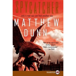 Spycatcher - (Spycatcher Novels) Large Print by  Matthew Dunn (Paperback) - 1 of 1