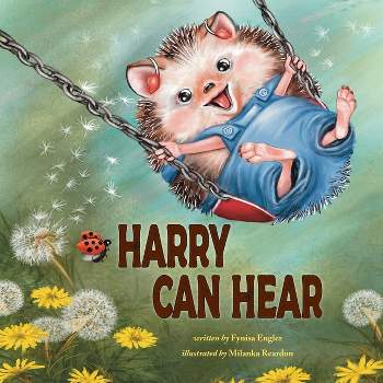 Harry Can Hear - by  Fynisa Engler (Paperback)