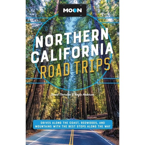 Moon Northern California Road Trips