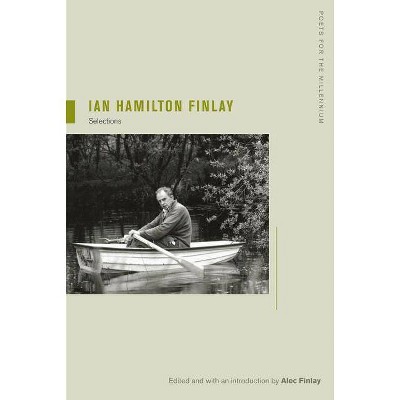 Ian Hamilton Finlay, 8 - (Poets for the Millennium) (Paperback)