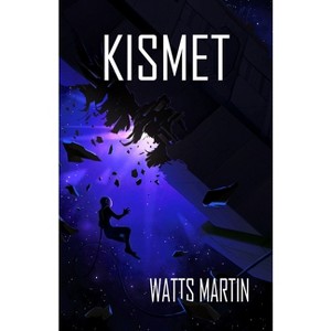 Kismet - by  Watts Martin (Paperback) - 1 of 1