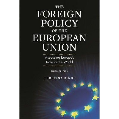Foreign Policy of the European Union - 3rd Edition by  Federiga Bindi (Paperback)