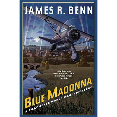 Blue Madonna - (Billy Boyle WWII Mystery) by  James R Benn (Paperback)