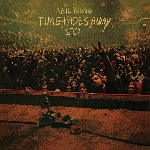 Neil Young - Time Fades Away (50th Anniversary Edition) (Anniversary Edition Clear Vinyl) - 1 of 1