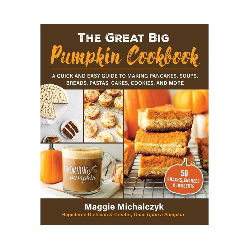 The Great Big Pumpkin Cookbook - by Michalczyk Maggie, 1 of 2