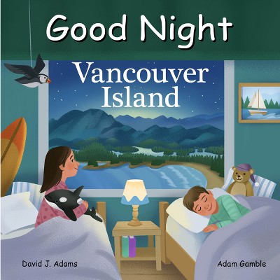 Good Night Vancouver Island - (good Night Our World) By David J Adams ...