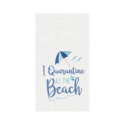 C&F Home Quarantine At The Beach Embroidered Waffle Weave Kitchen Towel