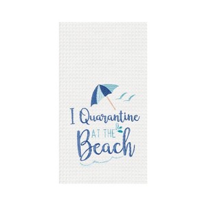 C&F Home Quarantine At The Beach Embroidered Waffle Weave Kitchen Towel - 1 of 4
