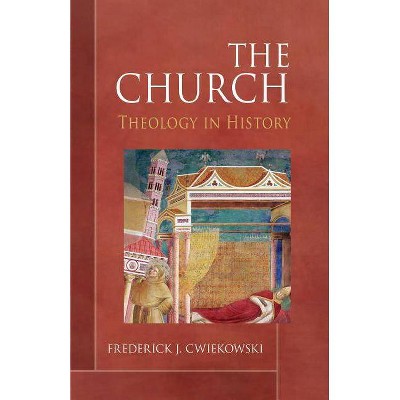 The Church - by  Frederick J Cwiekowski (Paperback)