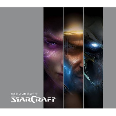 Cinematic Art of StarCraft - (The Cinematic Art of) by  Robert Brooks (Hardcover)