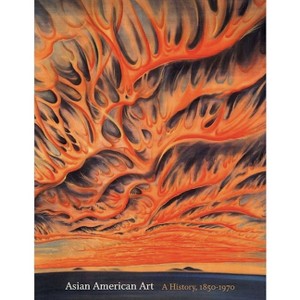 Asian American Art - by  Gordon H Chang & Mark Johnson & Paul Karlstrom (Paperback) - 1 of 1