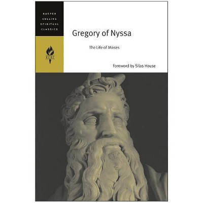 Gregory of Nyssa - (HarperCollins Spiritual Classics) by  Harpercollins Spiritual Classics (Paperback)