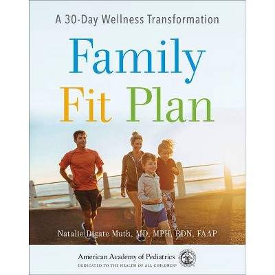 Family Fit Plan - by  Natalie Digate Muth (Paperback)