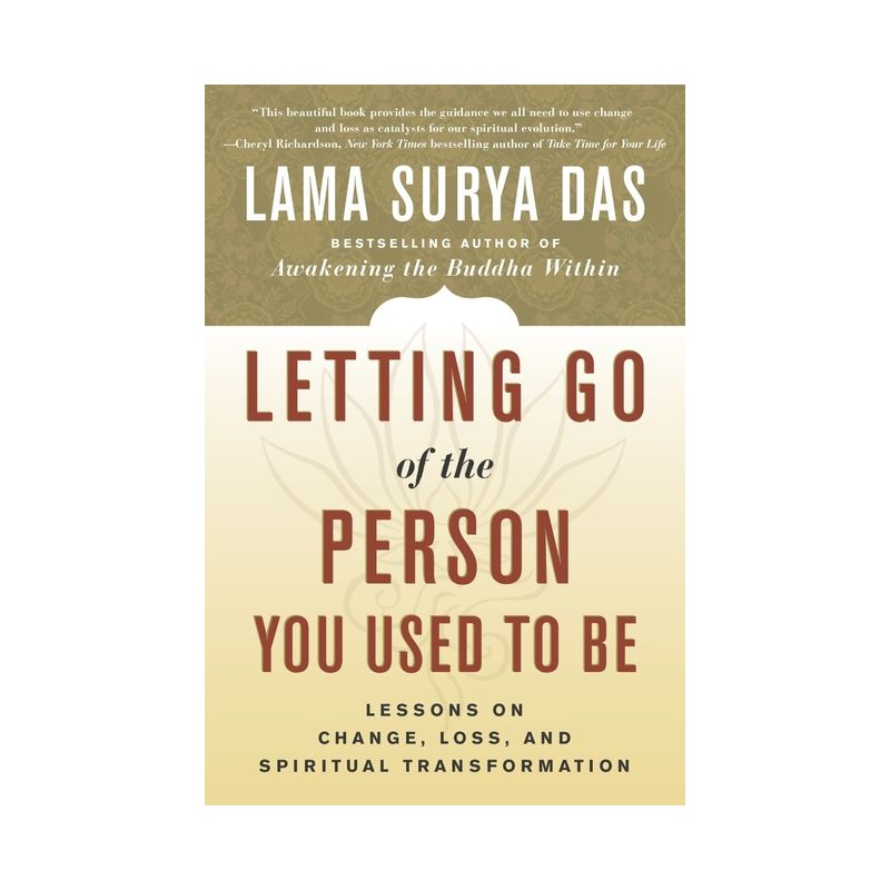Letting Go of the Person You Used to Be - by  Lama Surya Das (Paperback), 1 of 2