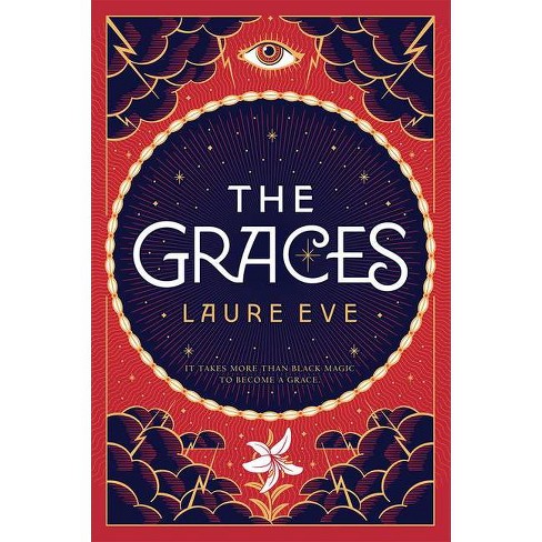 The Graces Graces Novel By Laure Eve Hardcover Target