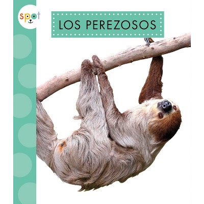 Los Perezosos - by  Alissa Thielges (Paperback)