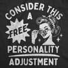 Womens Funny T Shirts Consider This A Free Personality Adjustment Sarcastic Graphic Novelty Tee For Ladies - Crazy Dog Women's T Shirt - 2 of 4