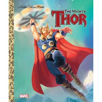 The Mighty Thor - (Little Golden Book) by  Billy Wrecks (Hardcover)
