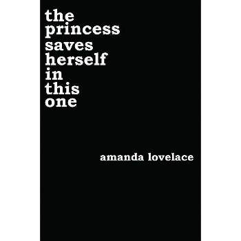 Princess Saves Herself in This One (Paperback) (Amanda Lovelace)