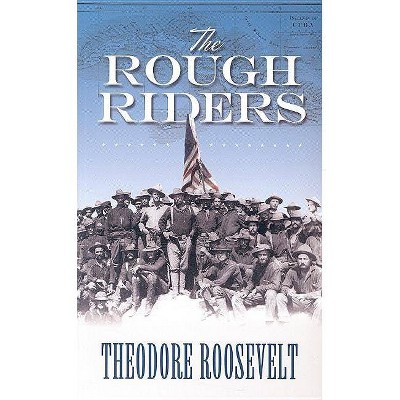 The Rough Riders - (Dover Books on Americana) by  Theodore Roosevelt (Paperback)