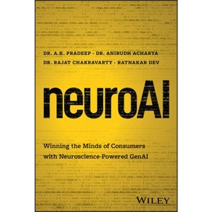 Neuroai - by  A K Pradeep & Anirudh Acharya & Rajat Chakravarty & Ratnakar Dev (Hardcover) - 1 of 1