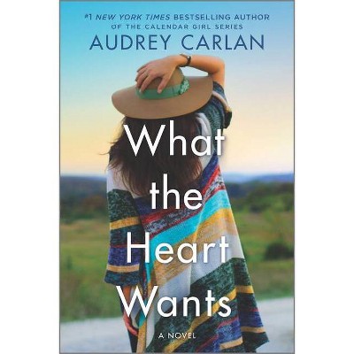 What the Heart Wants - (Wish Series, 1) by Audrey Carlan (Paperback)