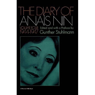 The Diary of Anais Nin Volume 4 1944-1947 - by  Anaïs Nin (Paperback)