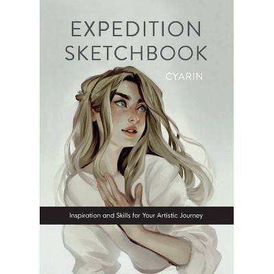 Expedition Sketchbook - by  Cyarine (Hardcover)