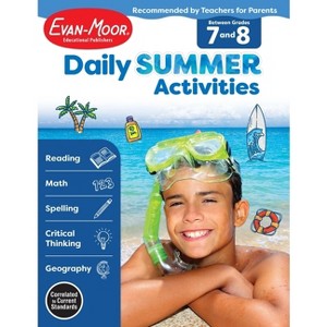 Daily Summer Activities: Between 7th Grade and 8th Grade, Grade 7 - 8 Workbook - by  Evan-Moor Educational Publishers (Paperback) - 1 of 1