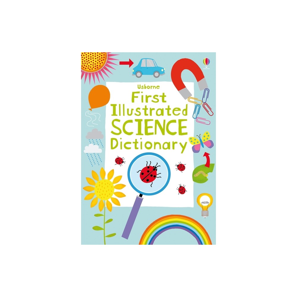 First Illustrated Science Dictionary - (Illustrated Dictionaries and Thesauruses) by Kirsteen Robson (Paperback)