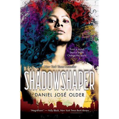 Shadowshaper (the Shadowshaper Cypher, Book 1) - by  Daniel José Older (Paperback)