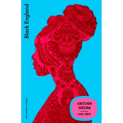 Black England - by  Gretchen Gerzina (Paperback)