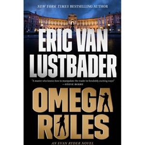Omega Rules - (Evan Ryder) by  Eric Van Lustbader (Paperback) - 1 of 1