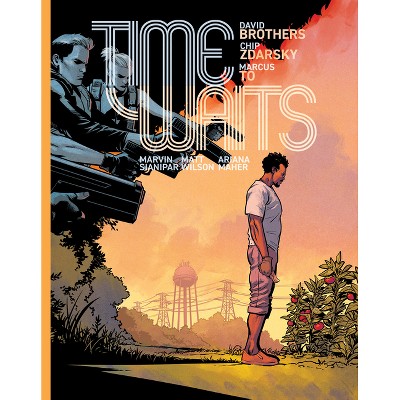 Time Waits - by  Chip Zdarsky & David Brothers (Hardcover)