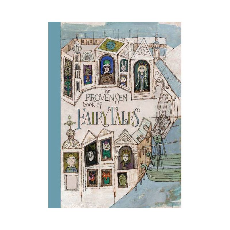 The Provensen Book of Fairy Tales - by  Alice Provensen & Martin Provensen (Hardcover), 1 of 2