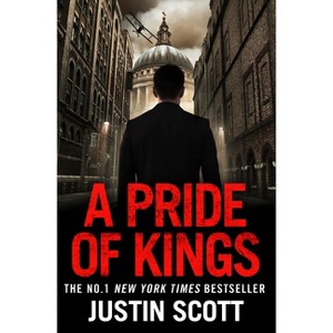 A Pride of Kings - by  Justin Scott (Paperback) - 1 of 1